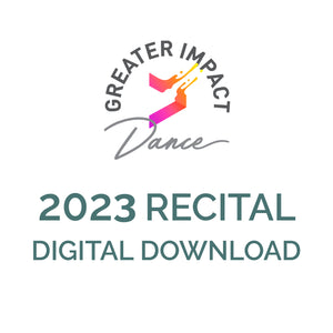 Greater Impact 2023 SUMMER RECITAL | Digital Download