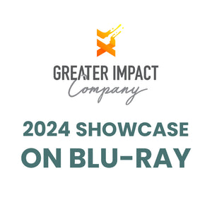 Greater Impact 2024 Company Showcase on BLU-RAY