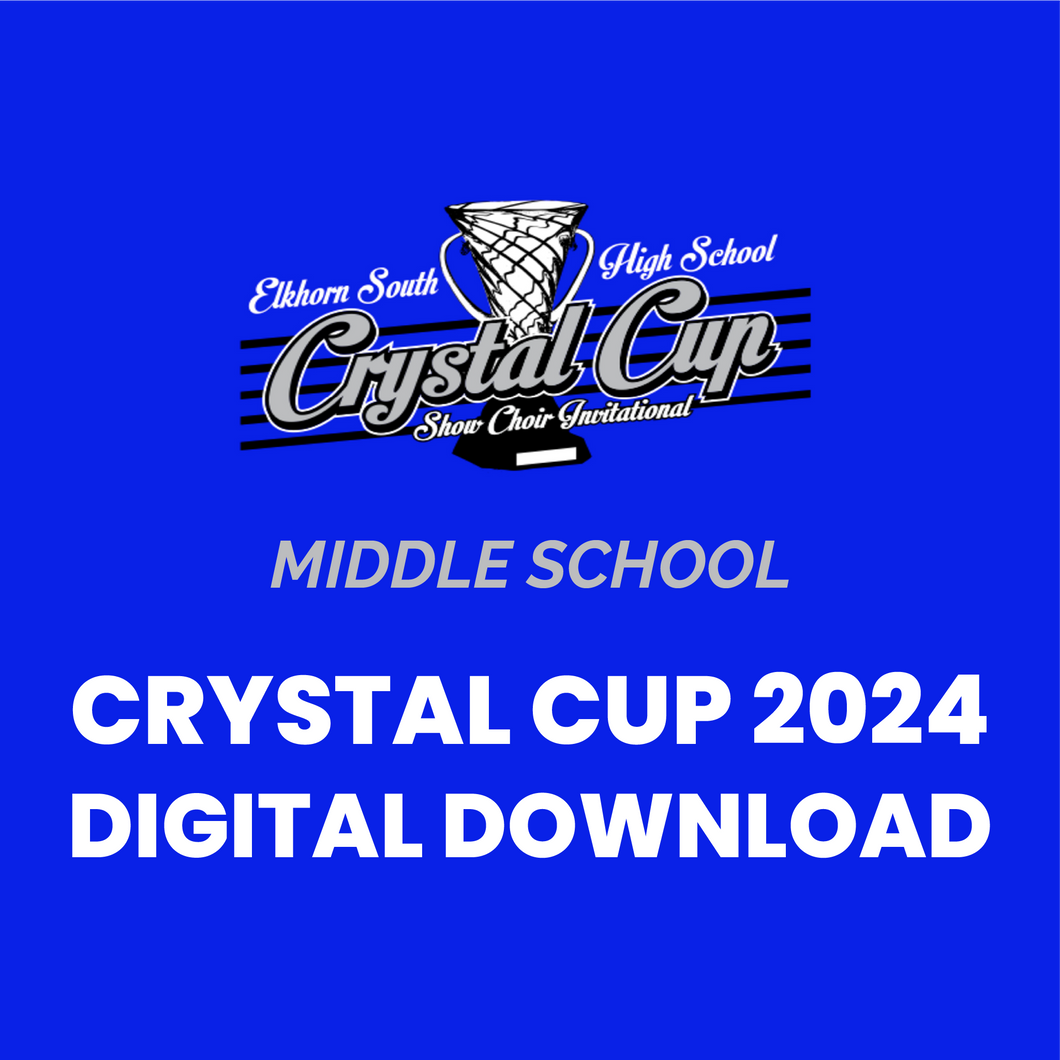 Crystal Cup 2024 - Middle School Competition | Select Your Group! Digital Download