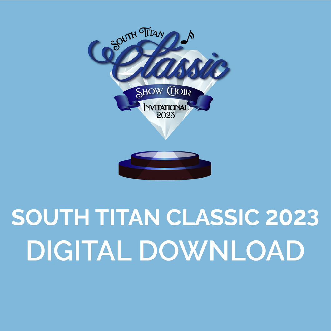 South Titan Classic 2023 - Saturday Competition | Select Your Group! Digital Download