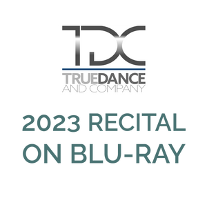 True Dance 2023 Recital BLU-RAY