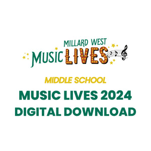 Music Lives 2024 - Middle School | Select Your Group! Digital Download