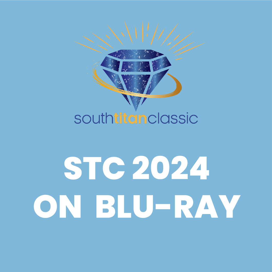 South Titan Classic 2024 - Saturday Competition | Complete Event on BLU-RAY