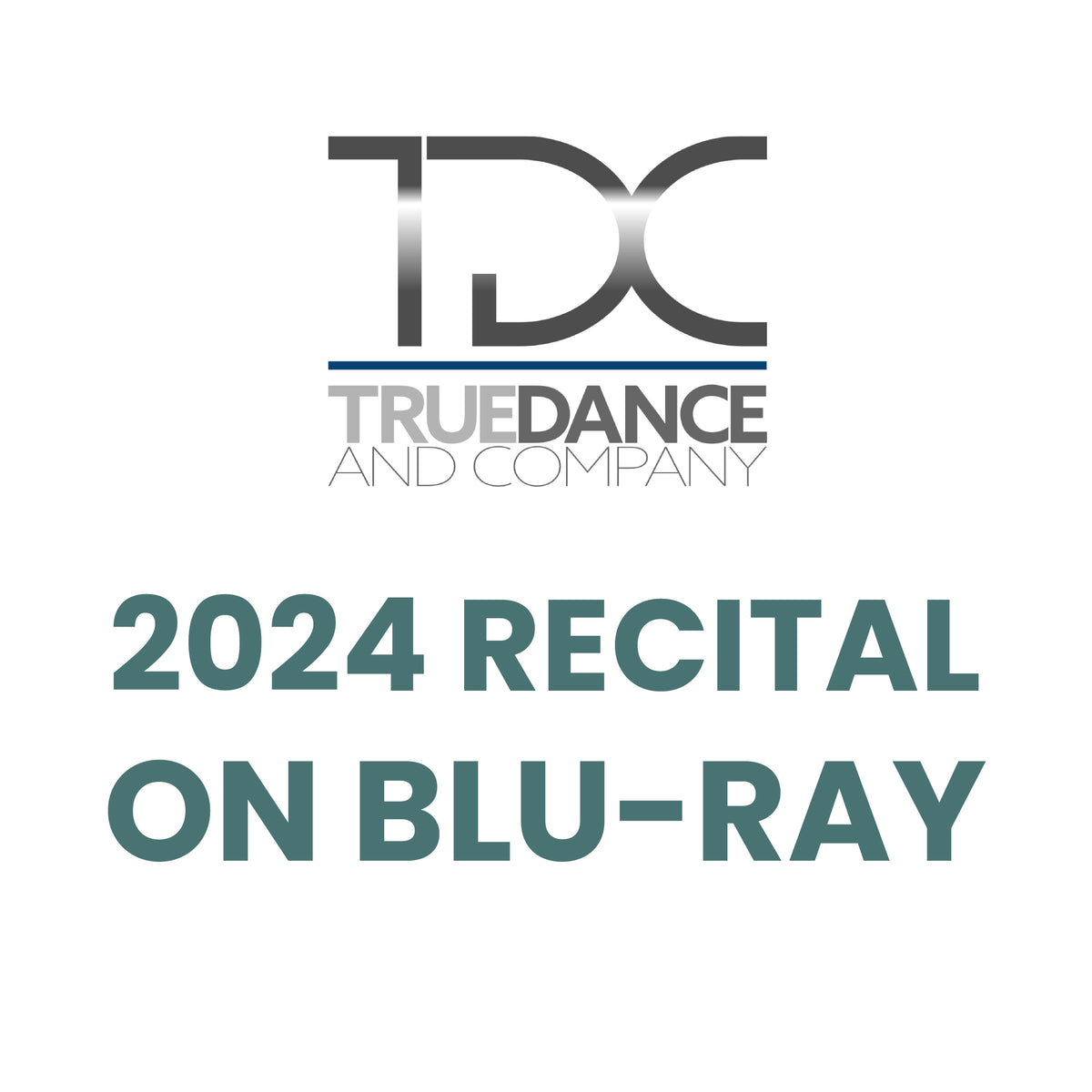 True Dance 2024 Recital BLU-RAY – JCB Creative