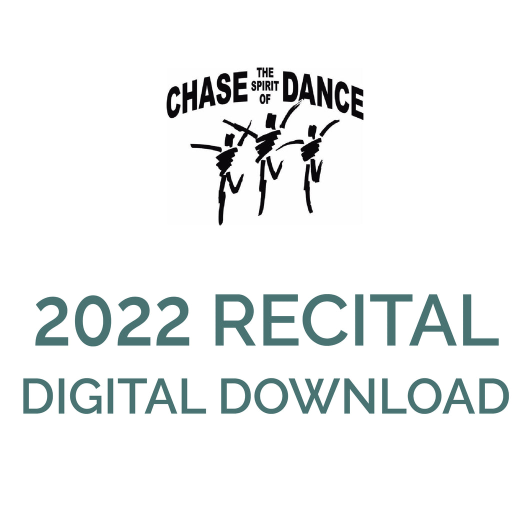 Chase 2022 Recital  - Digital Download