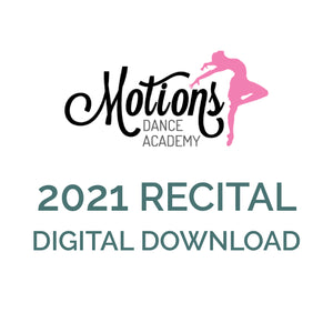 Motions Dance Academy 2021 Recital Digital Download