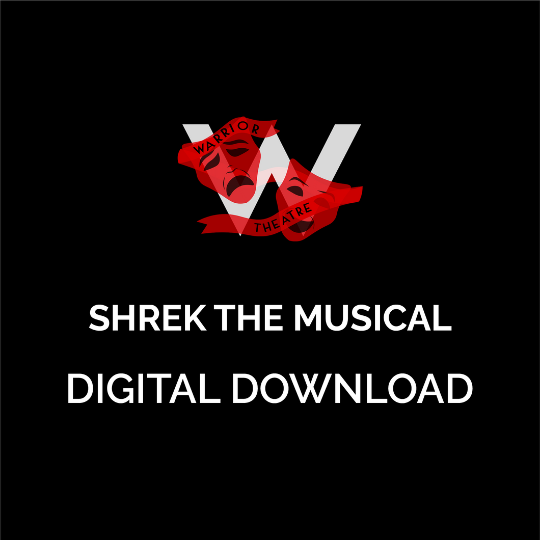 Warrior Theatre - Shrek the Musical Digital Download