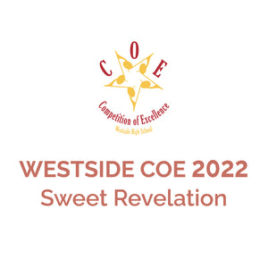 Westside COE 2022 | GISH "Sweet Revelation"